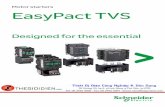 Motor starters EasyPact TVS - THEGIOIDIEN.COM · EasyPact TVS: control & protection, in a simple way Leader in the motor starter market for more than 80 years, Schneider Electric