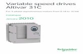 Variable speed drives Altivar 31C - UNIS Group › ... › Schneider-Electric-Altivar-31C-Catalogu… · Presentation Variable speed drives Altivar 31C Presentation The Altivar 31C