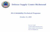 Defense Supply Center Richmond - SAE International · 2005-10-31 · Defense Supply Center Richmond ... 21 Projects Funding $8.3M Estimated Savings $102M ARMY 27 Projects Funding