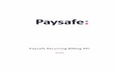 Paysafe Recurring Billing APIsupport.netbanx.com/REPOSITORY/Recurring_Billing_API.pdf · May 2014 Updating recurring billing records Paysafe Recurring Billing API 1-3 See Building