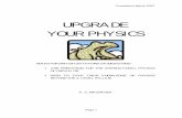 UPGRADE YOUR PHYSICSbdpho.org/pdf/Upgrade_Your_Physics.pdfto take part in the examinations. It is my hope that these notes make a start in providing for this need. A.C. Machacek, 2001