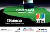 Plasterboard - Levels of finish | Resene - Webinar 003...paint products • Excellent for significantly improving surface condition, equalizing porosity across the board and stopping