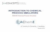 INTRODUCTION TO CHEMICAL PROCESS SIMULATORS€¦ · Introduction to Chemical Process Simulators 2 Contents Monday, October 3rd 2016 Introduction to Sequential –Modular Steady State