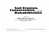 Soil Erosion, Conservation, and · the soil, and changes of the soil surface due to residue decomposition and bio logical activity. B. Runoff and Erosion Many approaches have been