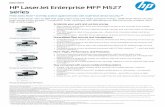 Data sheet HP LaserJet Enter prise MFP M527 seriesh20195. · Data sheet HP LaserJet Enter prise MFP M527 series Finish tasks faster and help protect against threats with multi-level