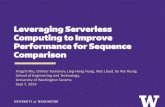 Leveraging Serverless Computing to Improve Performance for …faculty.washington.edu/wlloyd/slides/Parbio2019_slides.pdf · 2019-10-11 · Leveraging Serverless Computing to Improve