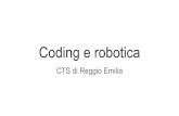 Coding e roboticaprogrammatore per cercare la soluzione più efficace) e con la robotica posso vivere fisicamente l’esperienza di app.to che diventa tangibile e materiale (nello