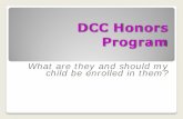 DCC Honors Program - Discovery Canyon Campus School School... · Multiple Considerations Discovery Canyon Campus offers a high quality education for all students. ALL classes meet