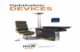Ophthalmic DEVICES · We manufacture ophthalmic surgical tables, operator’s chairs, ophthalmic units, electrical ophthalmic tables, as well as devices used for diagnostics and treatment