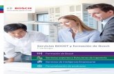 Servicios BOOST y formación de Bosch Catálogo · 2020-04-01 · ˚ Nuestros servicios de inteligencia empresarial ayudan a nuestros usuarios finales ... Nuestra oferta incluye formación