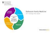 Dalhousie Family Medicine - Dalhousie University · Department of Family Medicine, Dalhousie University Strategic Planning July, 2017 –DRAFT Vision A collaboration supporting the