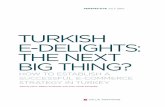 TURKISH E-DELIGHTS: THE NEXT BIG THING? - Value Partners · 2019-05-29 · perspective turkish e-delights: the next big thing? introduction 5 growing up fast. why and how turkey’s