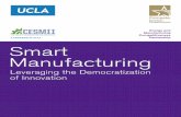 Energy and Manufacturing Competitiveness A PROGRAM AT … · 2019-11-21 · 2 Smart Manufacturing L On June 4, 2019, the Council on Competitiveness (Council) and UCLA, home to CESMII—The