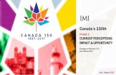 Canada’s 150th - Consult IMI...24% of Canadians believe companies should support Canada’s 150th with positive momentum for brand consideration and favourability since October 2016.