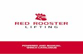 POWERED AND MANUAL WINCH CATALOGUE...WINCH CATALOGUE. RED ROOSTER LIFTING Nauta House, The Meadows T: +44 (0) 1651 872101 Oldmeldrum, Aberdeenshire E: sales@redroosterlifting.com 2