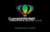 CorelDRAW Graphics Suite 2019 Deployment Guide...provided by Corel to install the software on the server. • Corel Corporation does not provide te chnical support for installing third-party