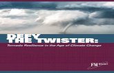 Defy the Tornado - FM Global · 2018-11-28 · page 3 of 12 FM Global Defy the Twister: Tornado Resilience in the Age of Climate Change In November 2017, FM Global hosted the FM Global