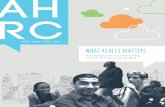 AHRC NEW YORK CITY what really matters€¦ · edge approaches to supports and services. We have nurtured a large, dedicated, and talented workforce. And yet, what remains central
