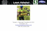 Innovation Laser Ablation Challenge - sae.org€¦ · Innovation Challenge. Laser Ablation. Vision / Final Thoughts • Laser ablation will be fielded for limited use on qualified