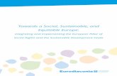 Towards a Social, Sustainable, and Equitable Europe · Towards a Social, Sustainable, and Equitable Europe 2 Eurodiaconia is a dynamic, Europe wide community of organisations founded