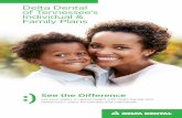 Delta Dental of Tennessee’s Individual & Family Plans · Delta Dental of Tennessee’s Individual & Family Plans cover your annual preventive care — 100%. ... Dental Management