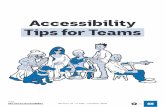 Accessibility Tips for Teams - About the ABC · Accessibility Tips for Teams. Accessibility is everyone’s responsibility . Great products are clever concepts, realised for all.