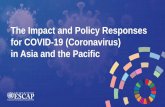 The Impact and Policy Responses for COVID-19 (Coronavirus ... · impact of potential health emergencies in future. • Digital connectivity is making social distancing possible without