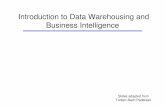 Introduction to Data Warehousing and Business Intelligencepeople.cs.aau.dk/~tdn/Teaching/DWML08/Slides/DW1_BIintro.pdf · 2008-02-02 · Introduction to Data Warehousing and Business