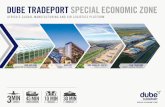 DUBE TRADEPORT SPECIAL ECONOMIC ZONE TradePort S… · models, Dube TradePort Special Economic Zone is one of the ways in which South Africa is ensuring a prosperous and sustainable