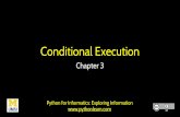 Conditional Execution - dr-chuck.net › pythonlearn › slides › EN_us › ... · Conditional Execution Chapter 3 Python for Informatics: Exploring Information