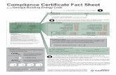 Compliance Certificate Fact Sheet ... *Note: This permanent certificate shall be posted on or in the electric al distributi on panel. Certificate shall be completed by the builder