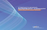 STRENGTHENING NONPROFIT CAPACITY · ways to be more effective in the support they offer. ... 5 GEO released an earlier, online-only version of Strengthening Nonprofit Capacity in