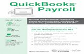 QuickBooks Payroll · 2018-12-11 · QuickBooks Payroll is reminiscent of having your own personal payroll service. With this power-packed training, learn how to: ⦁ Set up tax codes