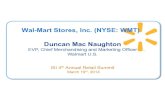 Wal-Mart Stores, Inc. (NYSE: WMT) Duncan Mac Naughton · Wal-Mart Stores, Inc. (NYSE: WMT) Driving comp sales through price investment and assortment Delivering the best assortment