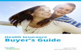 Health Insurance Buyer’s Guide · 2 Health Insurance Buyer’s Guide HealthMarkets Insurance Agency H ere’s how it works. Insurance is a contract between you and the insurance