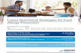 Future Nutritional Strategies for Food Allergy Prevention€¦ · Sean N. Parker Center for Allergy and Asthma Research Stanford University’s School of Medicine Stanford CA, USA