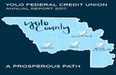 A PROSPEROUS PATH - Yolo Federal Credit UnionA PROSPEROUS PATH YOLO FEDERAL CREDIT UNION . ANNUAL REPORT 2017. TABLE OF CONTENTS. Leadership 1 President’s Report 2 Chairman’s Report