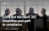 GDPR and Microsoft 365: Streamline your path to …info.microsoft.com/rs/157-GQE-382/images/EN-US-CNTNT...Jan 2018 GDPR and Microsoft 365: Streamline your path to compliance 2 The