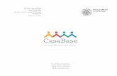 CasaBase - POLITesidi supporto che serviva a gestire i diversi bisogni di figli e genitori. Questo cambiamento ha diverse ragioni sia sociali, come la trasformazione della famiglia