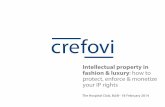 Intellectual property in fashion & luxury: how to protect ... IP law.pdf · Strategies to protect your IP rights: be on the ball Intellectual property in fashion & luxury: how to