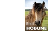 Eesti HOBUNE - pikk.ee › upload › files › Loomakasvatus › Eesti-Hobune-2011-WEB.pdfViimane aeg on ka Eestis selle teemaga tegelema hakata, kui tahame, et eesti hobune jääks