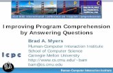 Improving Program Comprehension by Answering QuestionsNatProg/papers/MyersICPC2013NatProg.pdfImproving Program Comprehension by Answering Questions . Brad A. Myers . H. ... security