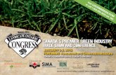 Canada’s Premier Green Industry Trade Show and Conference · is Canada’s premier green industry trade show . and conference, rich in education, multinational vendors, innovative