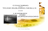 COACHING - bartleybooks.com and team Building for leader… · COACHING AND TEAMBUILDING SKILLS LIFESTYLE TRAINING SCHOOL . A Division of Faith Works International Resources 8 WORKSHOP