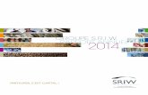 GROUPE S.R.I.W. 2014 · 2016-04-21 · LE MOT DES PRÉSIDENTS D ans un contexte de croissance économique toujours faible en Europe et en Wallonie, le groupe S.R.I.W. a maintenu en
