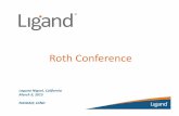 LGND Roth Investor Presentation 3.6.15 FINALcontent.stockpr.com/ligand/db/201/630/presentation/... · 2 The following presentation contains forward‐looking statements regarding