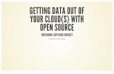 Getting data out of your cloud(s) with open source · GETTING DATA OUT OF YOUR CLOUD(S) WITH OPEN SOURCE OBTAINING SUPERIOR INSIGHT Created'by'Cody'Herriges. INTRODUCTION ... ELASTICSEARCH+LOGSTASH+KIBANA