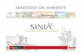 MINISTERIO DEL AMBIENTE · 2016-12-26 · del país denominado -SINIA 2005 Ley General de Ambiente, precisa la importancia y necesidad de contar con información ambiental articulada