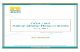 DOH LMS Administrator Requirements › provider-and-partner... · DOH LMS Administrator Requirements June 2017 Building a Learning Organization To protect, promote & improve the health
