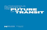AUTONOMOUS VEHICLES & THE FUTURE OF …...1 Autonomous Vehicles and the Future of Transit 2 TRANSIT CUSTOMER EXPERIENCE IN THE AGE OF AUTOMATION With few exceptions, the experience